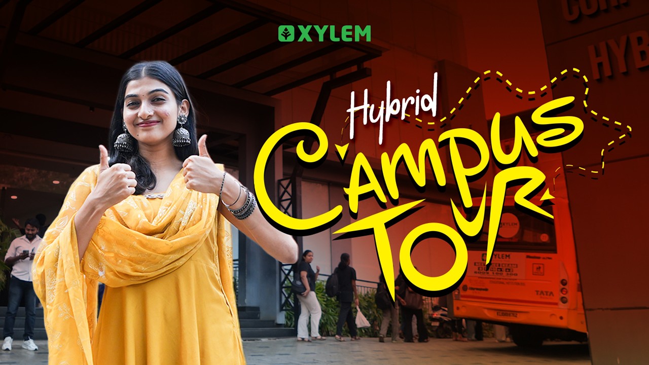 XYLEM HYBRID CAMPUS TOUR