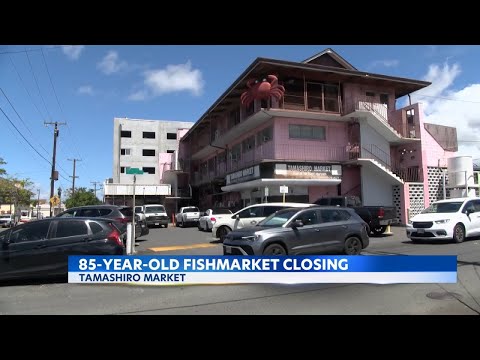 Beloved Tamashiro Market closing after 85 years in Kalihi