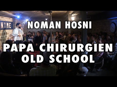 MON PÈRE SE PREND POUR UN CHIRURGIEN - NOMAN HOSNI