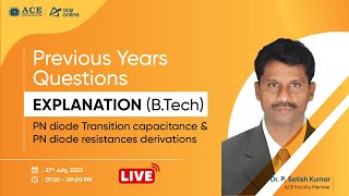 Celebrity Explanation of PYQs | PN diode Transition capacitance & PN diode resistances derivations|ACE College Profile