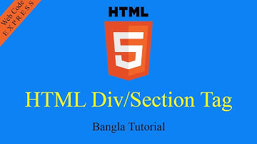 How To Use Div and Section in HTML - Bangla Tutorial