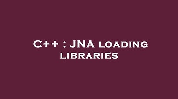 C++ : JNA loading libraries