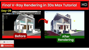 Final V-Ray Rendering in 3Ds Max Tutorial