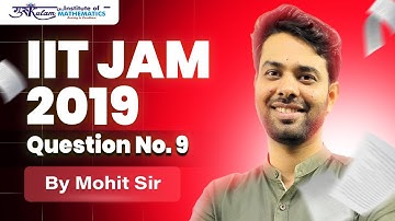 IIT JAM 2019 Question No. 9 | Gurukulam Institute of Mathematics