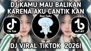 Download Lagu DJ KAMU MAU BALIKAN KARENA AKU CANTIK KAN || DJ SO ASU SOUND VELOCITY VIRAL TIKTOK 2026! MP3