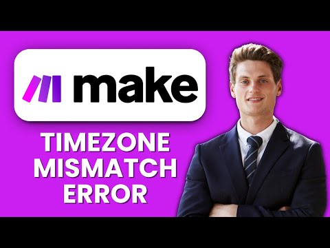 Make.com Timezone Mismatch Error ⏰ Quick Solution & Fix