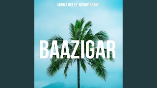 Baazigar (feat. Meddy Brand) - Munta Dee