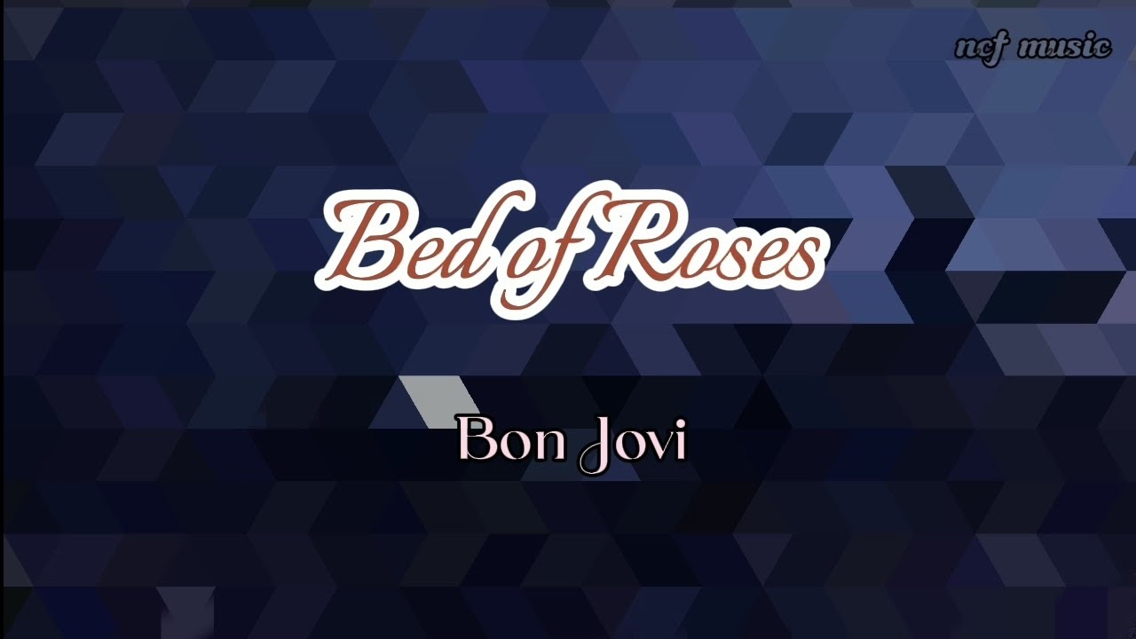 Bed of Roses Bon Jovi (Lyrics) YouTube