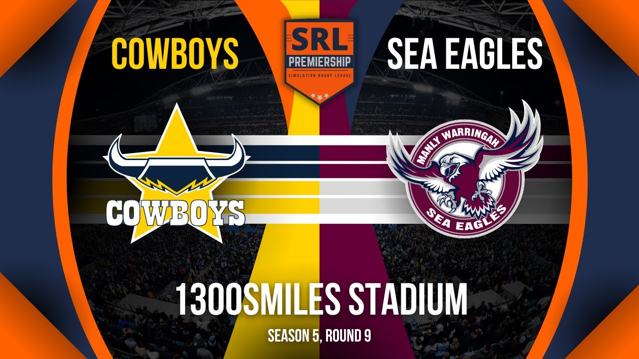 Cowboys vs Sea Eagles Season 5, Round 9 SRL YouTube