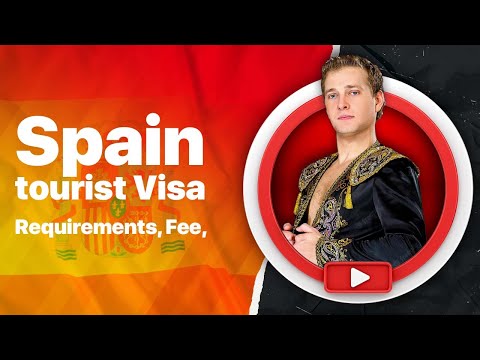 What is a Spain tourist visa? How to apply? Requirements, Application Process, Fee