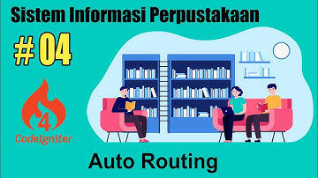 04 Sistem Informasi Perpustakaan Codeigniter 4 - Enable Auto Routing