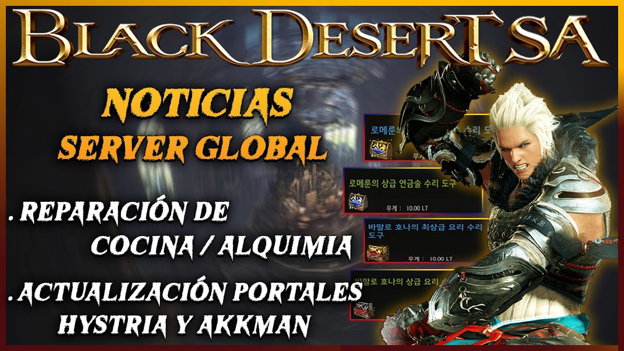 BLACK DESERT LATINO || SERVIDOR GLOBAL - NOTICIAS | HERRAMIENTAS DE  REPARACION COCINA/ALQUIMIA | BDO - YouTube