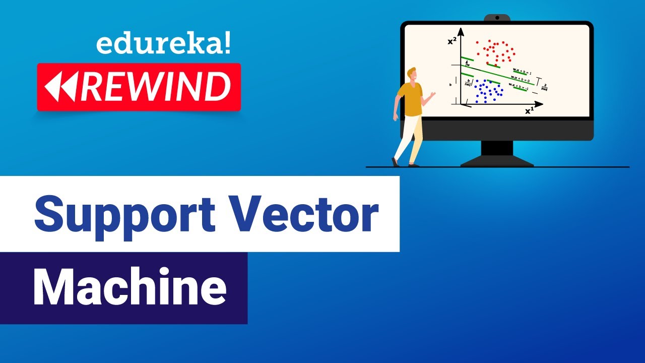 Support Vector Machine  | SVM Tutorial | Machine learning algorithms | Edureka | ML Rewind  - 5