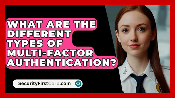 What Are The Different Types Of Multi-Factor Authentication? - SecurityFirstCorp.com