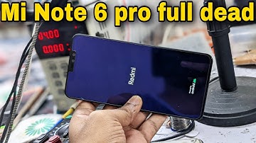Mi Redmi note 6 Pro Dead Solution