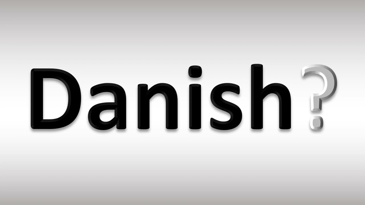 How To Pronounce Danish YouTube how-to-pronounce-danish-youtube
