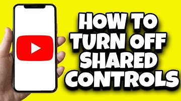 How To Turn Off Shared Controls Notification On YouTube (Fast)
