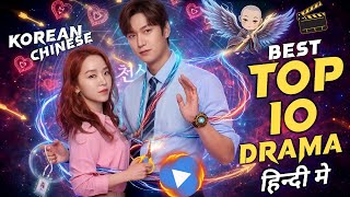 Top 10 Best Korean And Chinese Drama In Hindi Dubbed On MX Player On MX Player | Movie Showdown