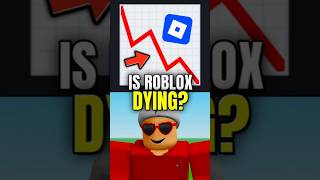 Is Roblox Actually Dying?