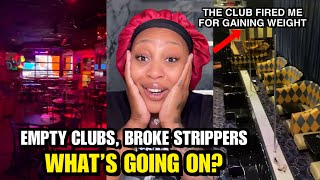 Strippers Are Going Broke! | Men Are No Longer Attending Strip Clubs... THE CLUBS ARE EMPTY