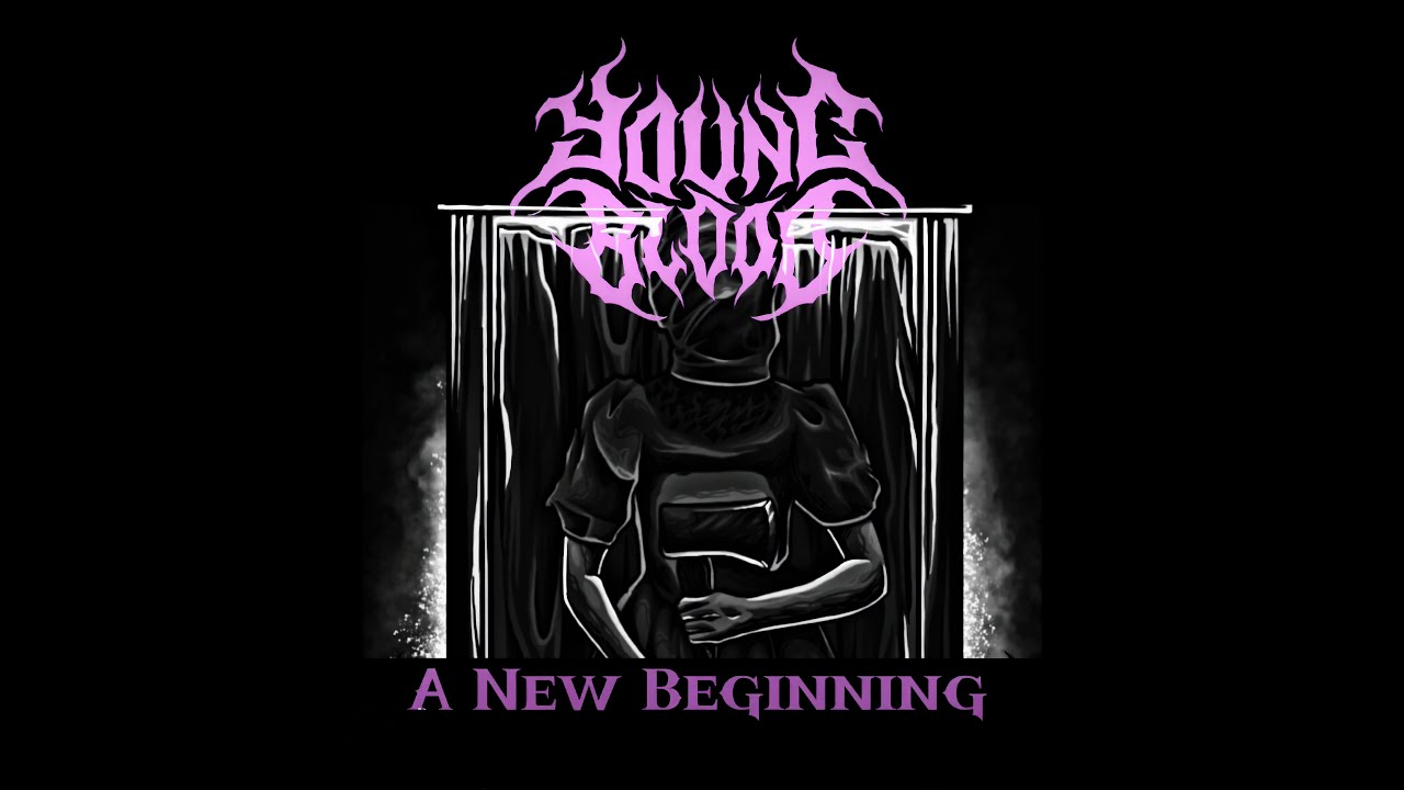Young Blood A New Beginning YouTube
