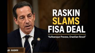 Raskin Calls Out Fake Warrant in FISA Deal