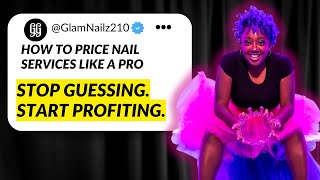 How to Price Nail Services Like a Pro (Salon Suite, Home-Based, or Commission)