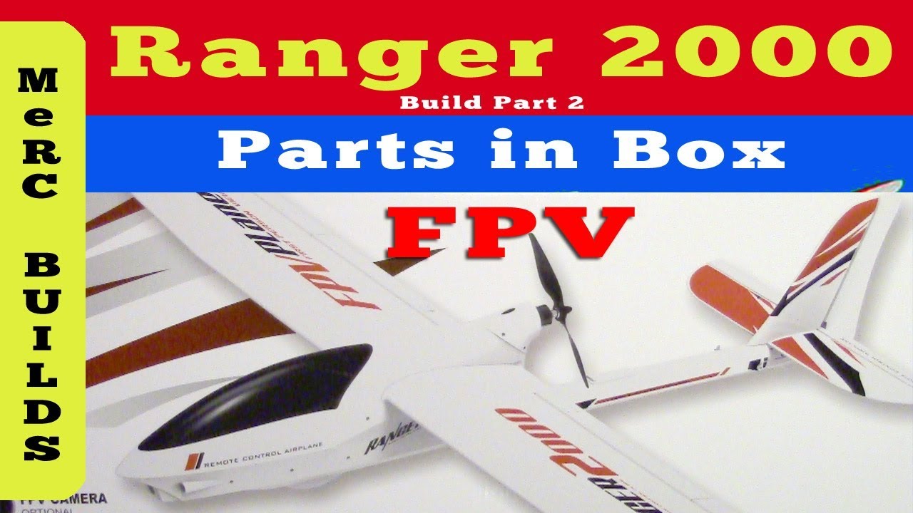 Volantex Ranger 2000 FPV RC Plane Build Part 2 - Detailed Parts Overview all Parts Shown