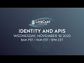 LiveCast: Identity and APIs