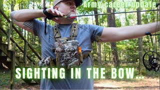 Army CAREER update and Sighting in My Bow