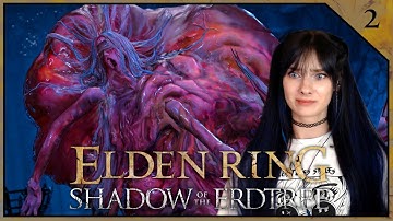 My Ways Are Unknown | Elden Ring Shadow of the Erdtree DLC First Playthrough | Pt.2