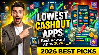 Best Reward Apps With Lowest Cashout Threshold 2026