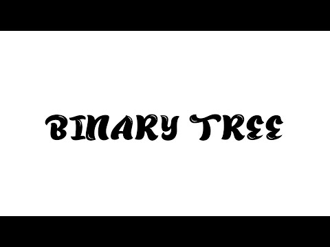 Binary tree และการ Coding ใน Colab(Python)