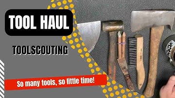Tool Scouting #tool #haul