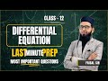 Last Minute Differential Equations Questions You Can’t Afford to Skip | Board Exam 2026 | Faisal Sir