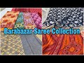 Barabazar saree collection  barabazar saree wholesaler  retailersl