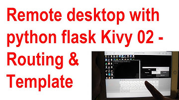 Remote Desktop with python 02 - Flask Routing & Template