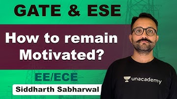 How to remain Motivated? | GATE 2021 | Siddharth Sabharwal