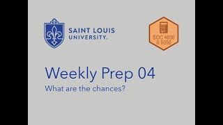 Week 04 Prep - What are the chances