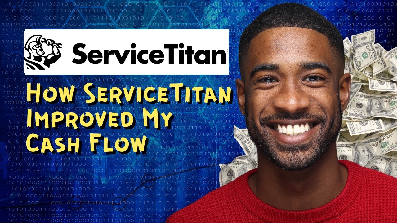 How ServiceTitan Improved My Cash Flow