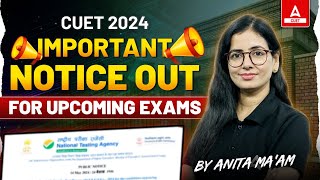 CUET 2024 Important Notice Out 🔥😱| For Upcoming Exams | CUET Latest Update ✅📃 by CUET Adda247 12,118 views 4 days ago 3 minutes, 24 seconds