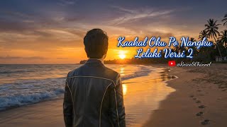 Kaakal Oku Po Nangku Lelaki Versi 2
