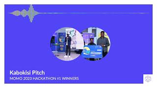 Kabokisi full winning pitch - MTN MOMO Hackathon 2023 #1 Winners