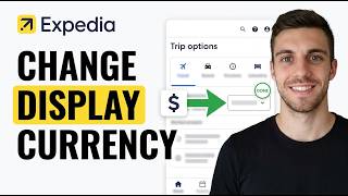 How to Change Display Currency on Expedia (Quick Guide)