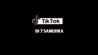 DJ 7 SAMUDRA
