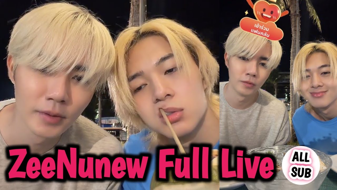 [ENG SUB] ZeeNunew Live | Zee Pruk & Nunew | Zee & Nunew Live | ZeeNunew Moments | Zee & Nunew |