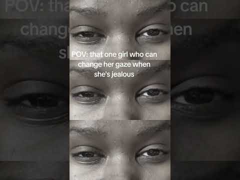 POV: that one girl who can change her gaze when she's jealous #jealousguy #famousfam #pov