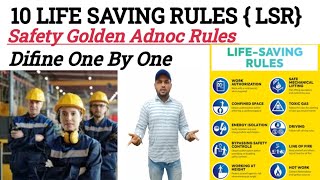 10 Life Saving Rules in Safety | ADNOC safety Golden Rules || TECH ZONE ~One by One 