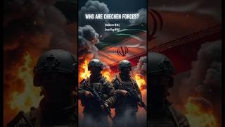 Who Are Chechen Forces? Iran War &amp; Russia’s Hidden Army Explained