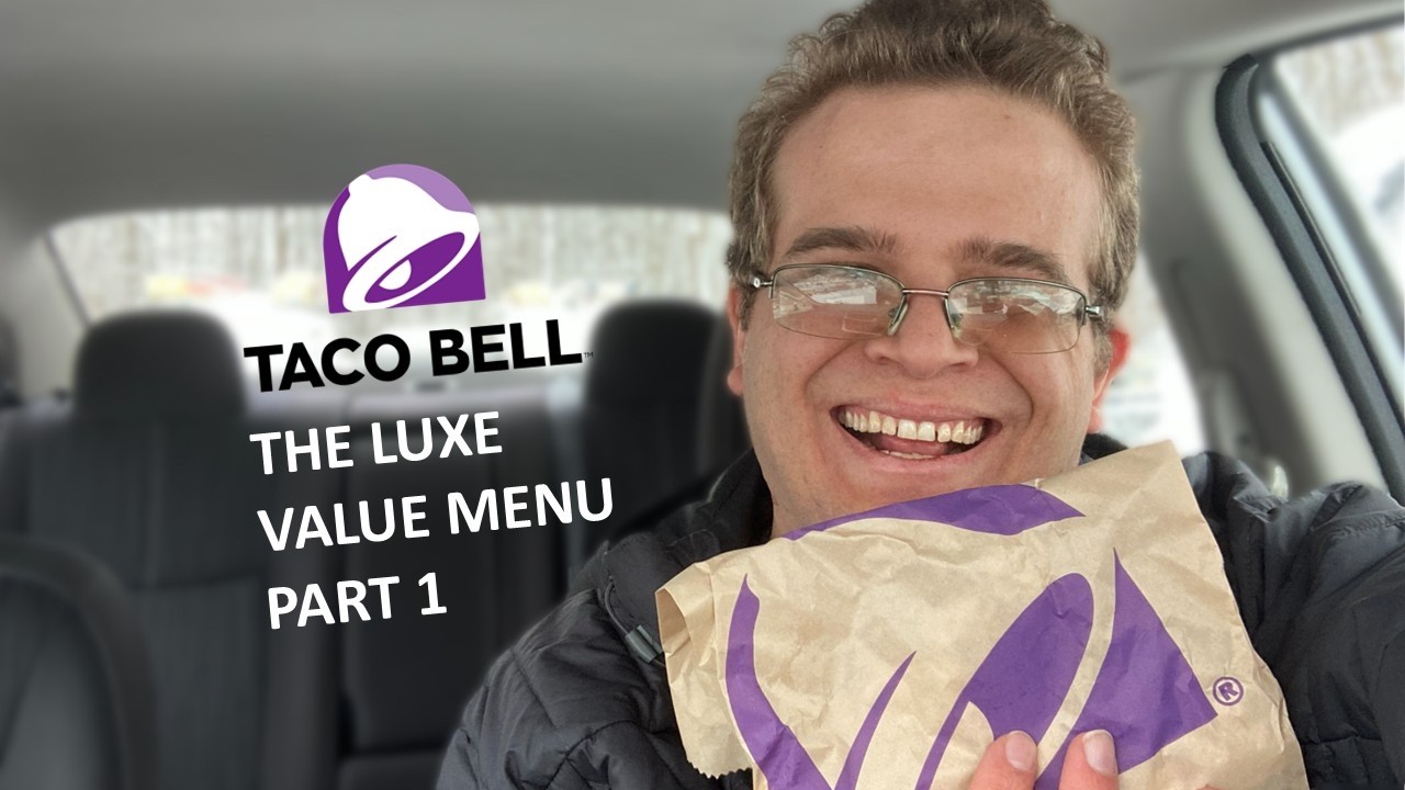 Taco Bell New Luxe Items Part 1